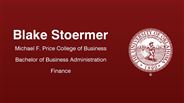 Blake Stoermer - Michael F. Price College of Business - Bachelor of Business Administration - Finance