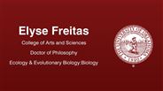 Elyse Freitas - College of Arts and Sciences - Doctor of Philosophy - Ecology & Evolutionary Biology:Biology