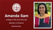 Amanda Sam - College of Arts and Sciences - Bachelor of Science - Biochemistry