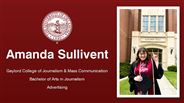 Amanda Sullivent - Gaylord College of Journalism & Mass Communication - Bachelor of Arts in Journalism - Advertising