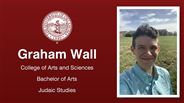 Graham Wall - College of Arts and Sciences - Bachelor of Arts - Judaic Studies