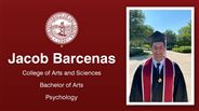 Jacob Barcenas - College of Arts and Sciences - Bachelor of Arts - Psychology