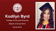 Kodilyn Byrd - Kodilyn Byrd - College of Arts and Sciences - Master of Social Work - Social Work