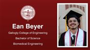 Ean Beyer - Gallogly College of Engineering - Bachelor of Science - Biomedical Engineering