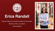 Erica Randall - Gaylord College of Journalism & Mass Communication - Bachelor of Arts in Journalism - Public Relations