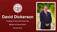 David Dickerson - College of Arts and Sciences - Master of Social Work - Social Work