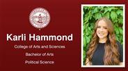 Karli Hammond - College of Arts and Sciences - Bachelor of Arts - Political Science