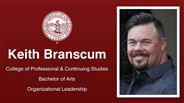 Keith Branscum - College of Professional & Continuing Studies - Bachelor of Arts - Organizational Leadership