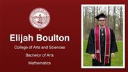 Elijah Boulton - Elijah Boulton - College of Arts and Sciences - Bachelor of Arts - Mathematics