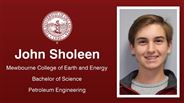 John Sholeen - Mewbourne College of Earth and Energy - Bachelor of Science - Petroleum Engineering