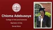 Chioma Adebusoye - Chioma Adebusoye - College of Arts and Sciences - Bachelor of Arts - Social Work