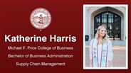 Katherine Harris - Michael F. Price College of Business - Bachelor of Business Administration - Supply Chain Management