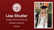 Lisa Shutler - College of Arts and Sciences - Bachelor of Science - Biology