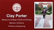 Clay Porter - Mewbourne College of Earth and Energy - Bachelor of Science - Petroleum Engineering