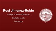 Rosi Jimenez-Rubio - College of Arts and Sciences - Bachelor of Arts - Psychology