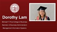 Dorothy Lam - Michael F. Price College of Business - Bachelor of Business Administration - Management Information Systems