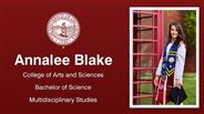 Annalee Blake - College of Arts and Sciences - Bachelor of Science - Multidisciplinary Studies