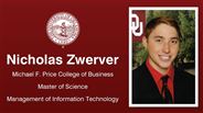 Nicholas Zwerver - Michael F. Price College of Business - Master of Science - Management of Information Technology