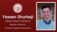 Yaseen Shurbaji - Gallogly College of Engineering - Bachelor of Science - Industrial & Systems Engineering