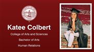 Katee Colbert - Katee Colbert - College of Arts and Sciences - Bachelor of Arts - Human Relations