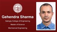 Gehendra Sharma - Gallogly College of Engineering - Master of Science - Mechanical Engineering