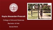 Kayla Alexander-Prescott - College of Arts and Sciences - Bachelor of Arts - Social Work