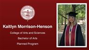 Kaitlyn Morrison-Henson - College of Arts and Sciences - Bachelor of Arts - Planned Program