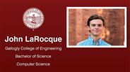 John LaRocque - Gallogly College of Engineering - Bachelor of Science - Computer Science