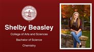 Shelby Beasley - College of Arts and Sciences - Bachelor of Science - Chemistry