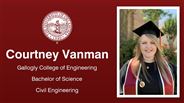 Courtney Vanman - Gallogly College of Engineering - Bachelor of Science - Civil Engineering