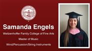 Samanda Engels - Samanda Engels - Weitzenhoffer Family College of Fine Arts - Master of Music - Wind/Percussion/String Instruments