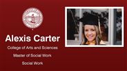 Alexis Carter - Alexis Carter - College of Arts and Sciences - Master of Social Work - Social Work