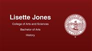 Lisette Jones - College of Arts and Sciences - Bachelor of Arts - History