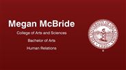 Megan McBride - College of Arts and Sciences - Bachelor of Arts - Human Relations