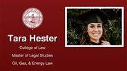 Tara Hester - College of Law - Master of Legal Studies - Oil, Gas, & Energy Law