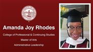 Amanda Joy Rhodes - College of Professional & Continuing Studies - Master of Arts - Administrative Leadership