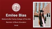 Emilee Bias - Weitzenhoffer Family College of Fine Arts - Bachelor of Music Education - Vocal