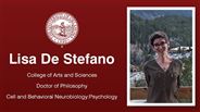 Lisa De Stefano - College of Arts and Sciences - Doctor of Philosophy - Cell and Behavioral Neurobiology:Psychology
