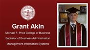 Grant Akin - Grant Akin - Michael F. Price College of Business - Bachelor of Business Administration - Management Information Systems