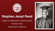 Stephen Jarad Reed - College of Professional & Continuing Studies - Bachelor of Arts - Organizational Leadership