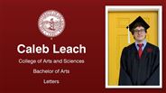 Caleb Leach - College of Arts and Sciences - Bachelor of Arts - Letters