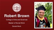Robert Brown - College of Arts and Sciences - Master of Social Work - Social Work
