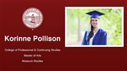 Korinne Pollison - College of Professional & Continuing Studies - Master of Arts - Museum Studies
