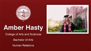 Amber Hasty - College of Arts and Sciences - Bachelor of Arts - Human Relations