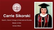 Carrie Sikorski - David L. Boren College of International Studies - Master of Arts - Global Affairs