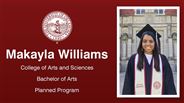 Makayla Williams - College of Arts and Sciences - Bachelor of Arts - Planned Program