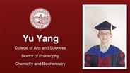 Yu Yang - College of Arts and Sciences - Doctor of Philosophy - Chemistry and Biochemistry