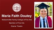 Maria Faith Doutey - Maria Faith Doutey - Weitzenhoffer Family College of Fine Arts - Bachelor of Fine Arts - Drama: Theatre