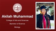 Akilah Muhammad - College of Arts and Sciences - Bachelor of Science - Biology