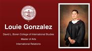 Louie Gonzalez - David L. Boren College of International Studies - Master of Arts - International Relations